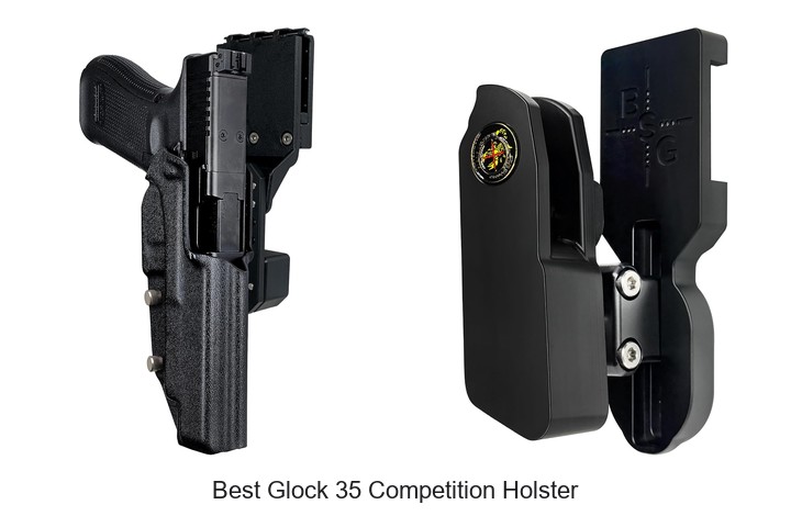 Best Glock 35 Competition Holster