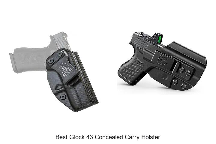 best glock 43 concealed carry holster
