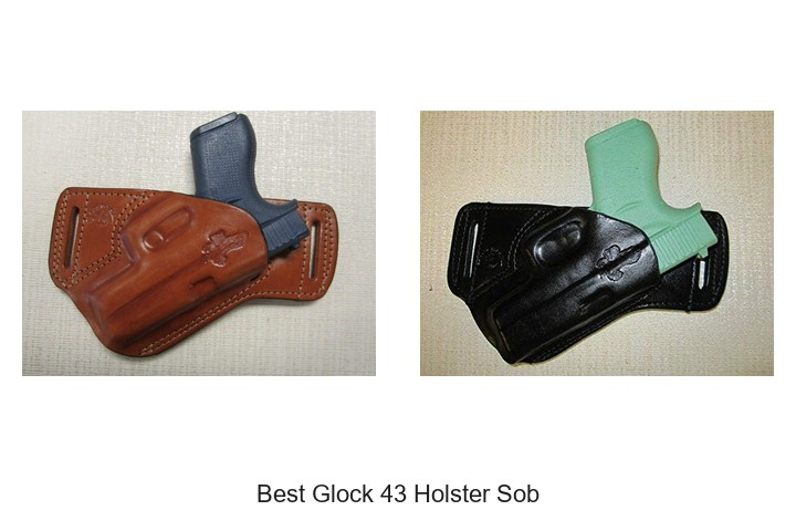 Best Glock 43 Holster Sob