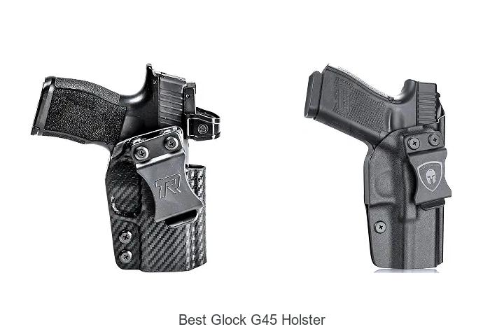 best glock g45 holster