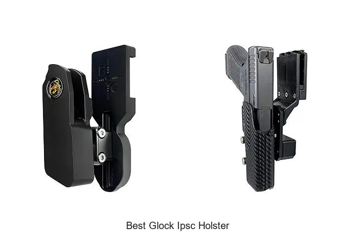 best glock ipsc holster