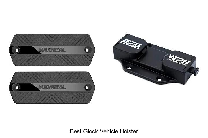 best glock vehicle holster
