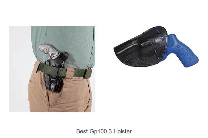 best gp100 3 holster