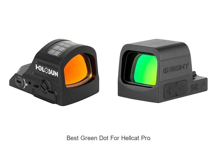 best green dot for hellcat pro