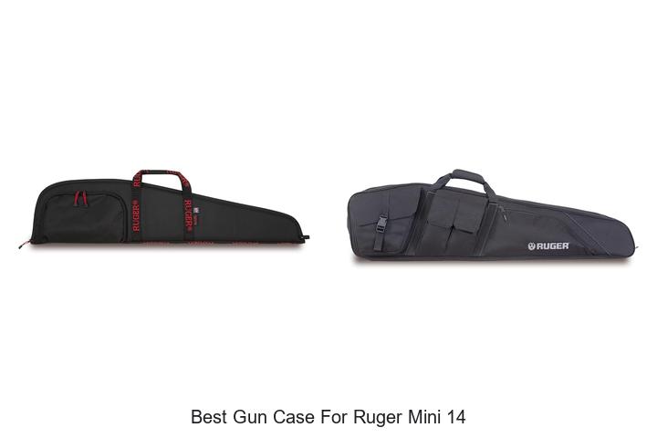 best gun case for ruger mini 14
