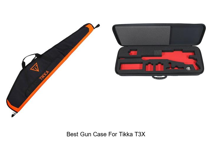 best gun case for tikka t3x