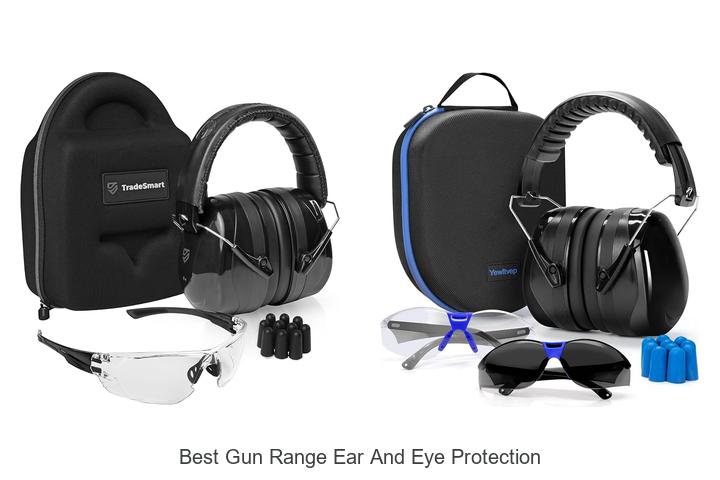 best gun range ear and eye protection