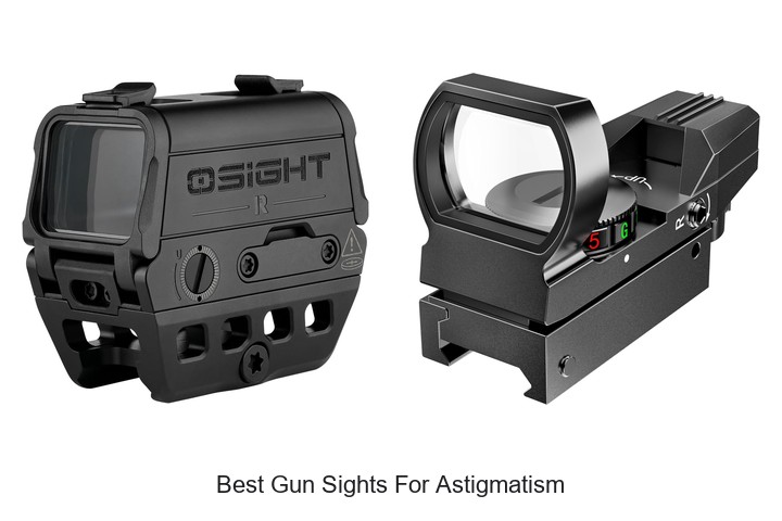 Best Gun Sights For Astigmatism