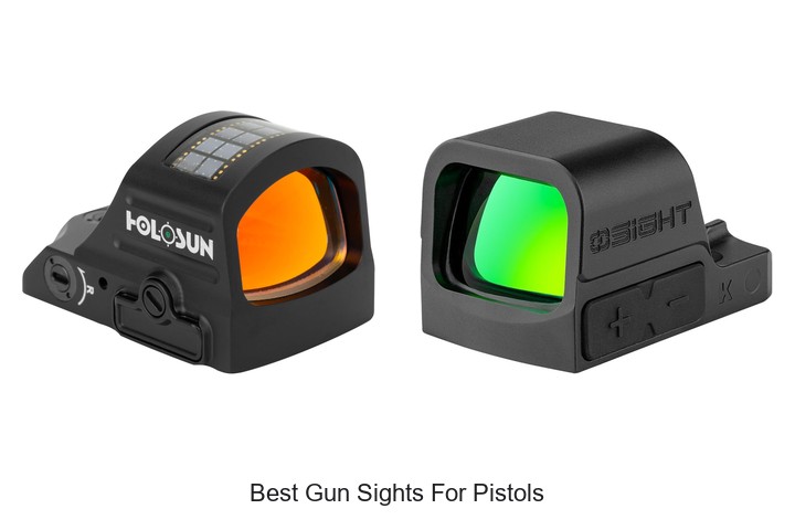 Best Gun Sights For Pistols