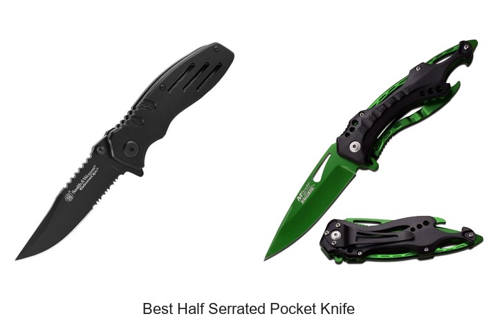 Best Half Serrated Pocket Knife