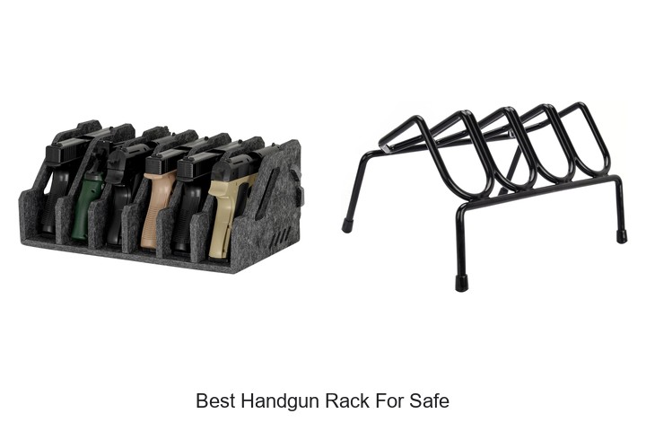 Best Handgun Rack For Safe