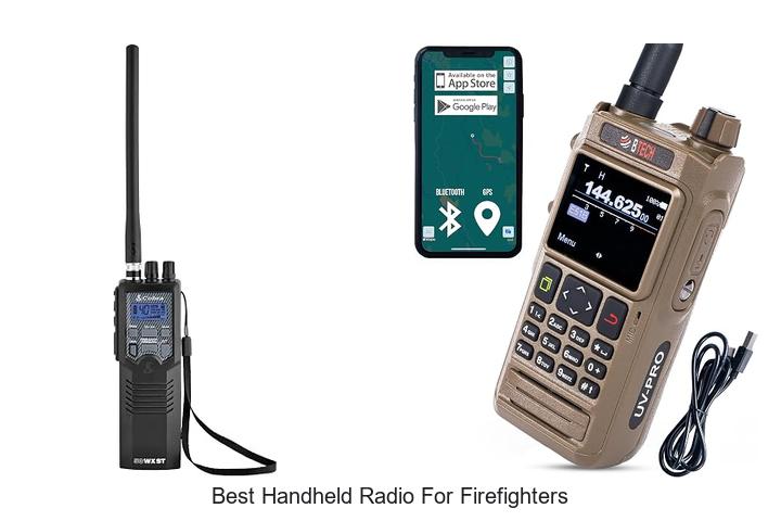 best handheld radio for firefighters