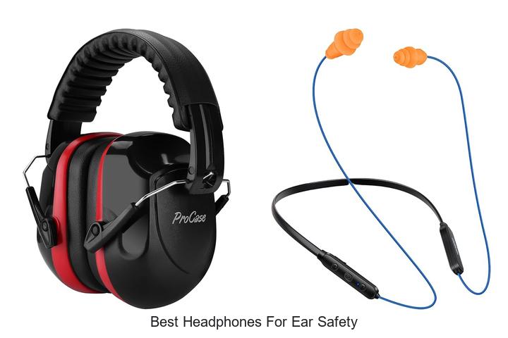 best headphones for ear safety