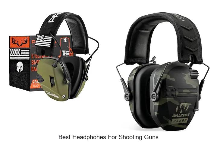 best headphones for shooting guns