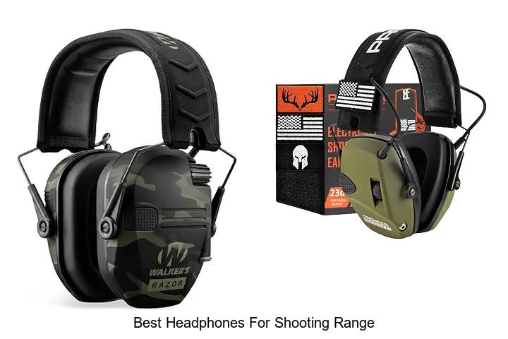 best headphones for shooting range