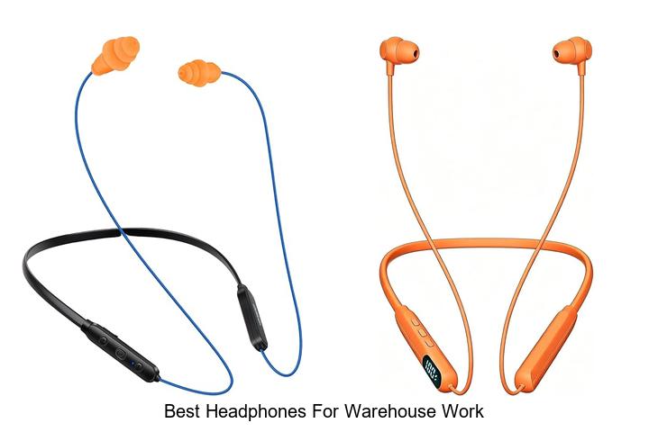 best headphones for warehouse work