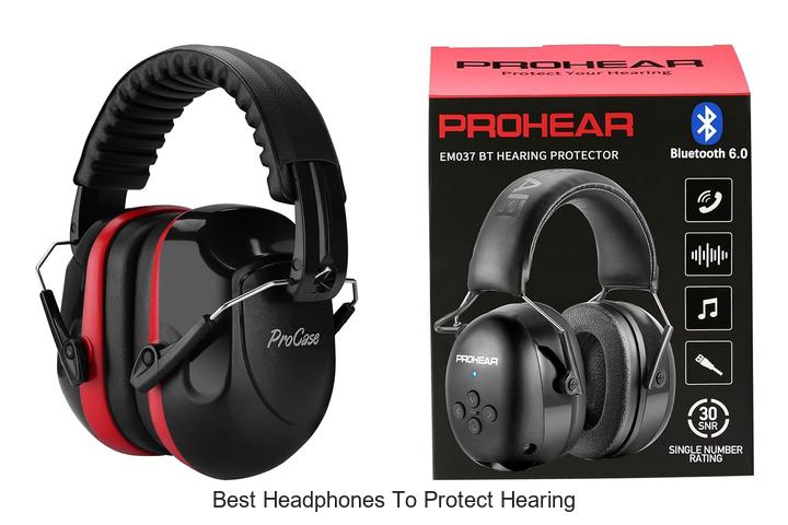 best headphones to protect hearing