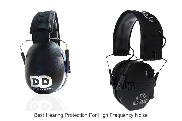 best hearing protection for high frequency noise