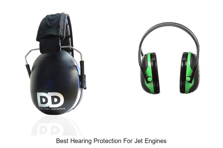 best hearing protection for jet engines