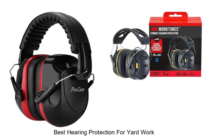 best hearing protection for yard work