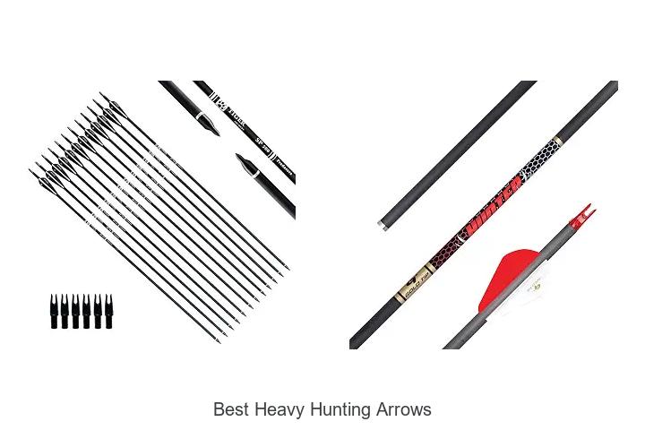 best heavy hunting arrows