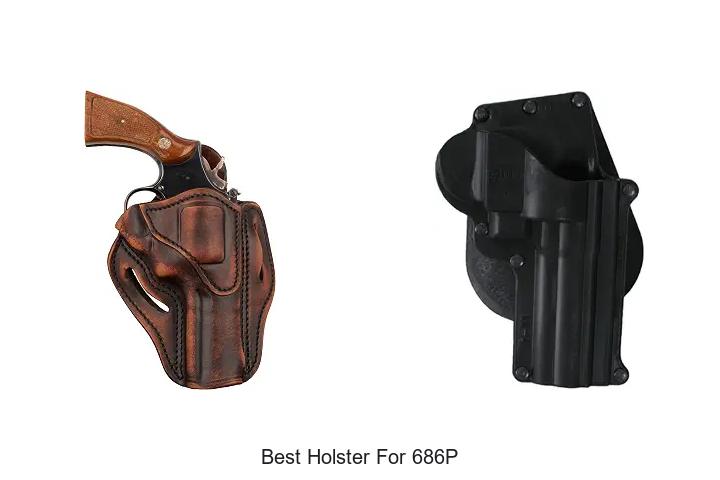 best holster for 686p