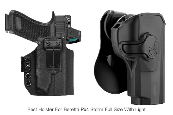 best holster for beretta px4 storm full size with light
