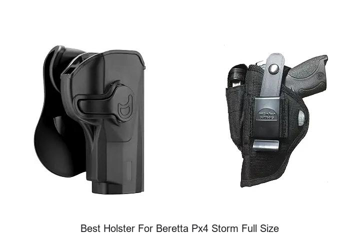 best holster for beretta px4 storm full size