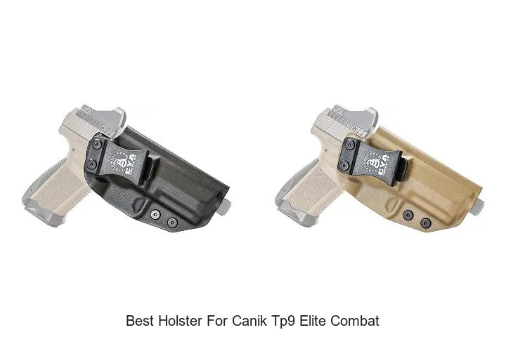 best holster for canik tp9 elite combat
