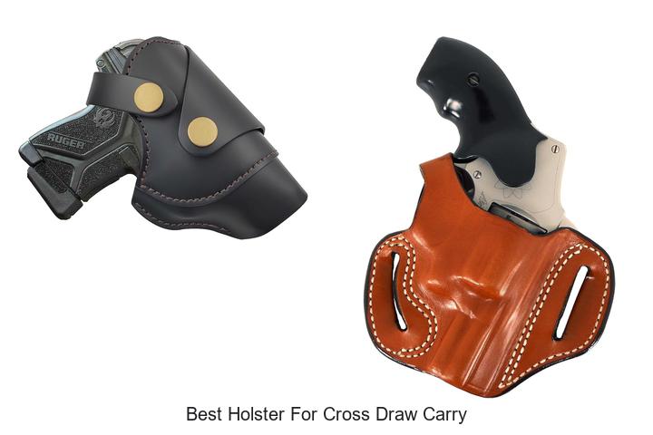 best holster for cross draw carry
