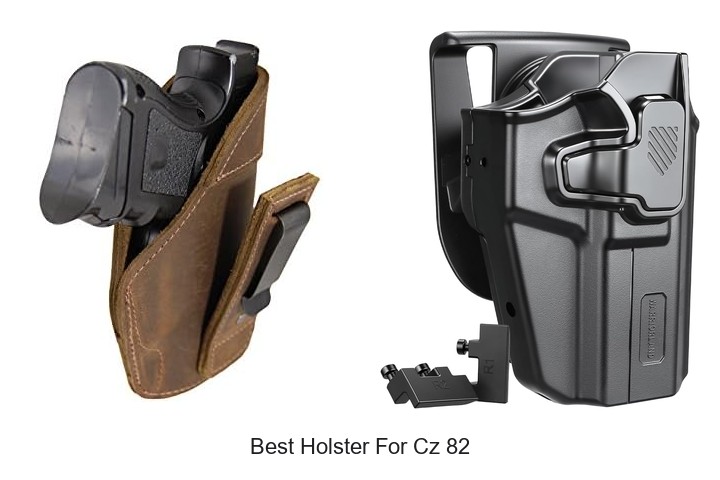Best Holster For Cz 82