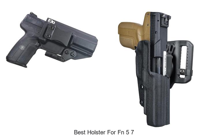 best holster for fn 5 7