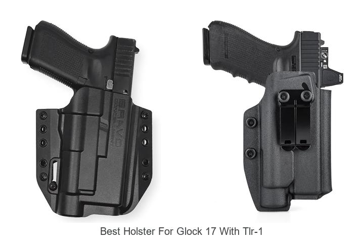 best holster for glock 17 with tlr 1