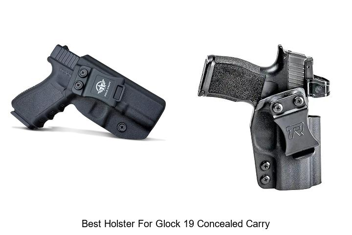 best holster for glock 19 concealed carry