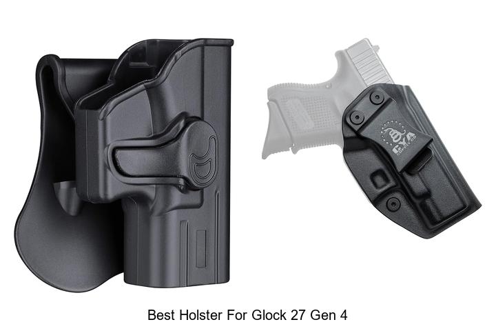 best holster for glock 27 gen 4