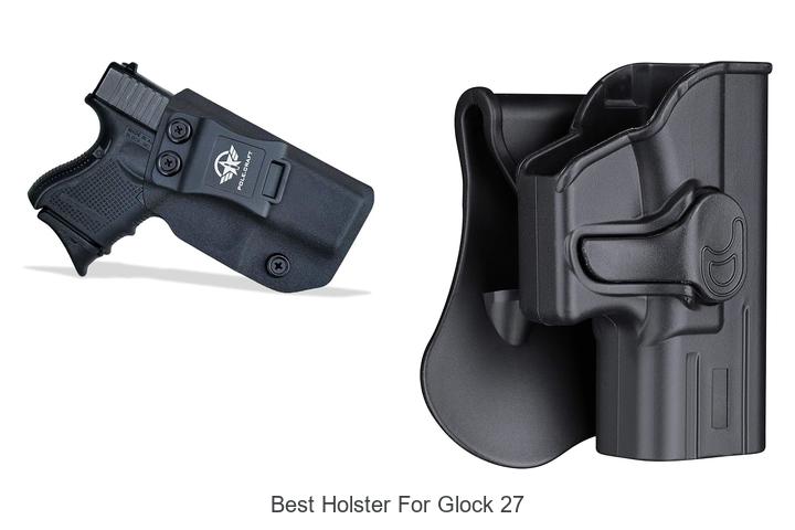 best holster for glock 27