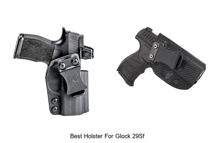 best holster for glock 29sf