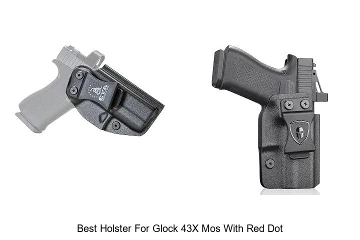 best holster for glock 43x mos with red dot
