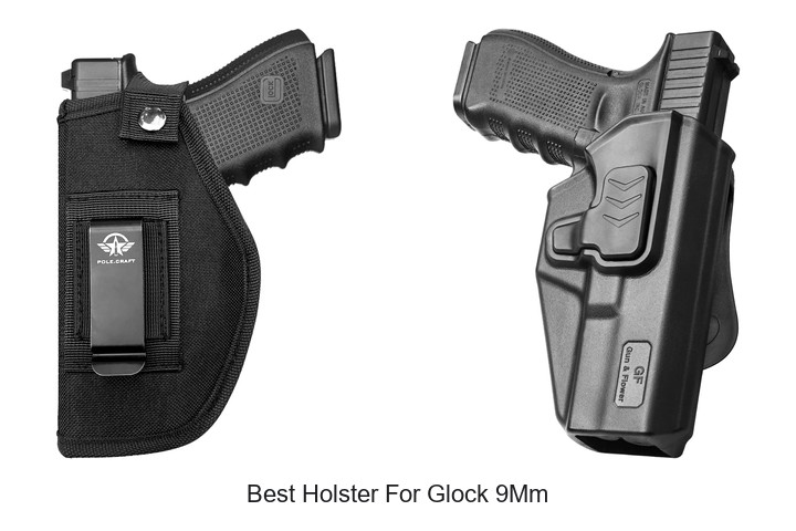 Best Holster For Glock 9Mm