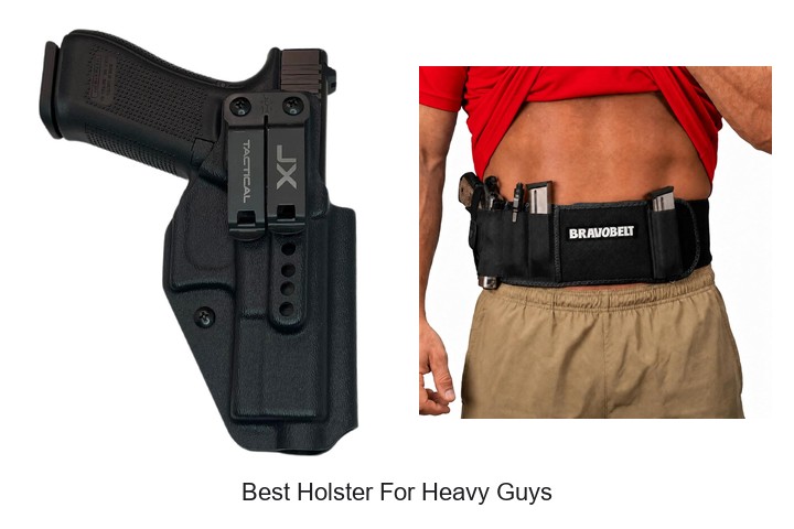 Best Holster For Heavy Guys