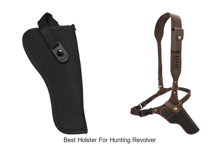 best holster for hunting revolver