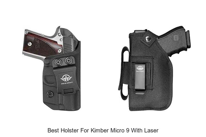 best holster for kimber micro 9 with laser