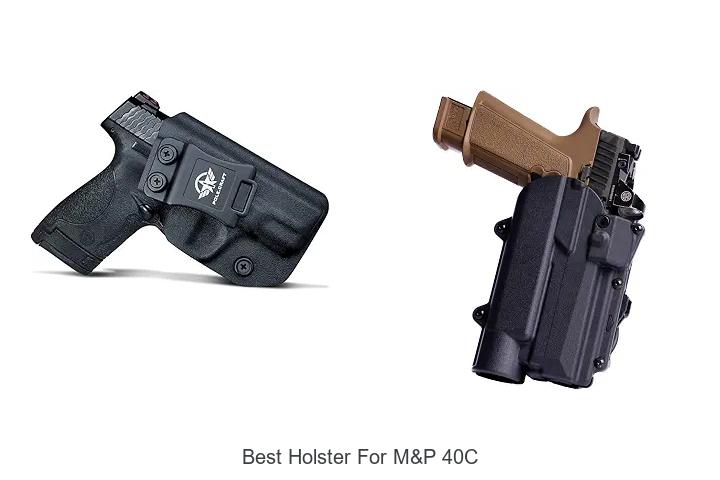 best holster for m&p 40c