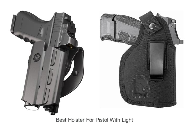 best holster for pistol with light