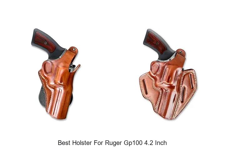 best holster for ruger gp100 4.2 inch