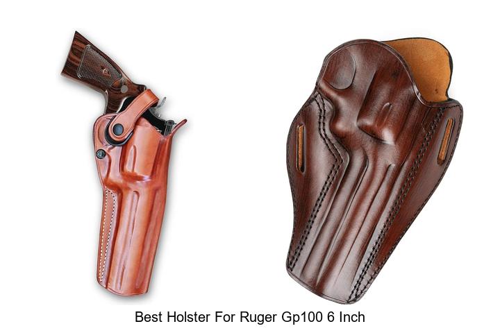 best holster for ruger gp100 6 inch