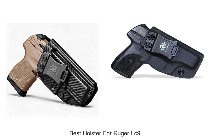 best holster for ruger lc9