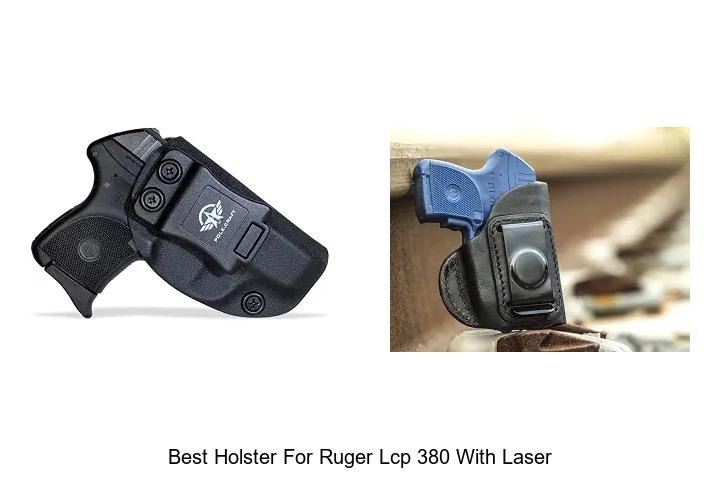 best holster for ruger lcp 380 with laser