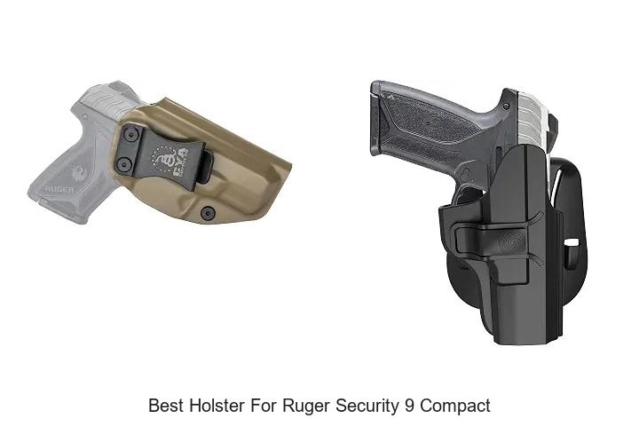 best holster for ruger security 9 compact