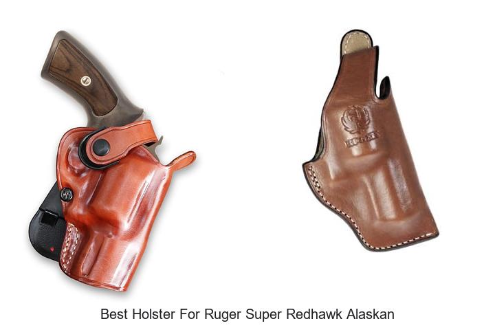 best holster for ruger super redhawk alaskan